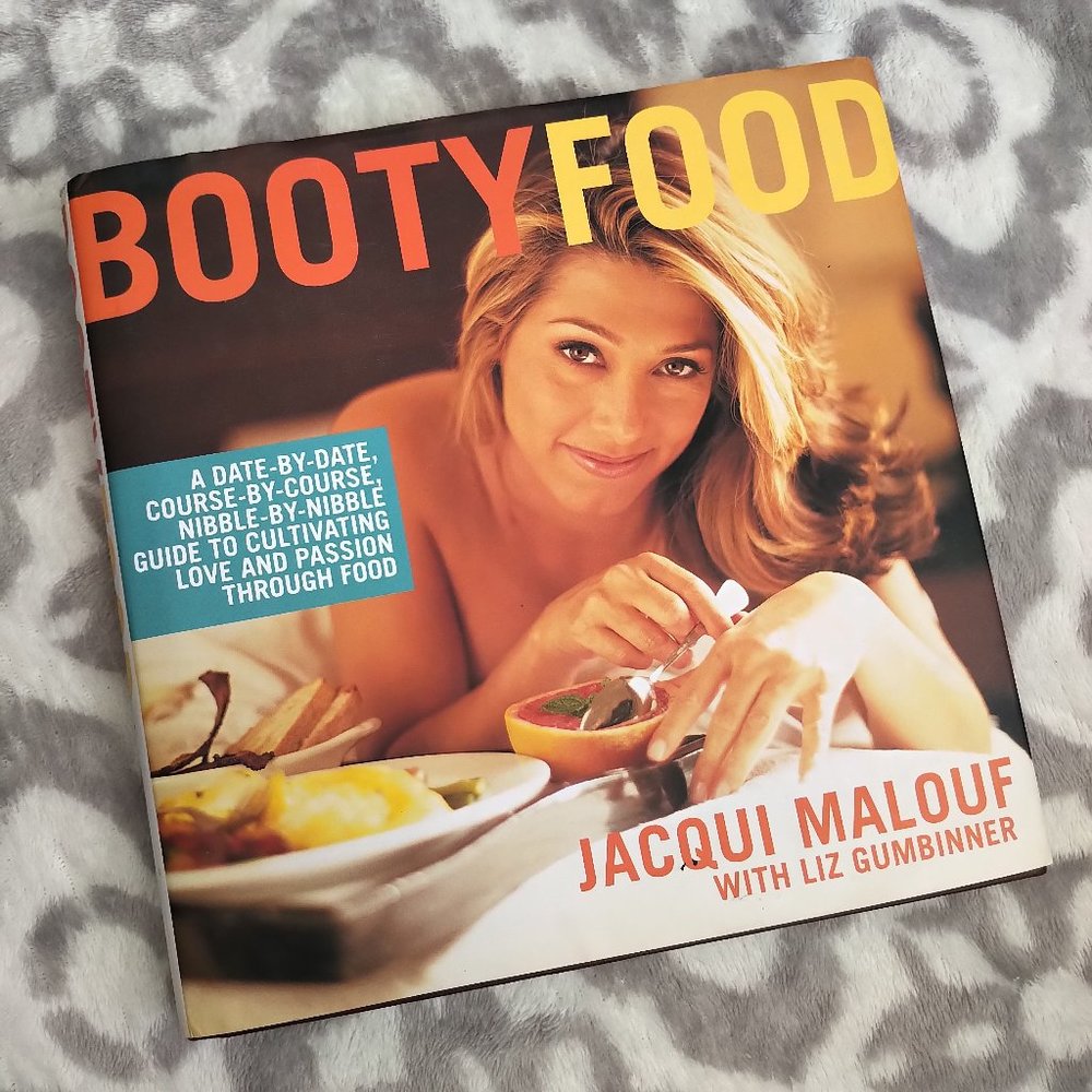 Booty Food Jacqui Malouf Liz Gumbinner aphrodisiac cooking cookbook recipe